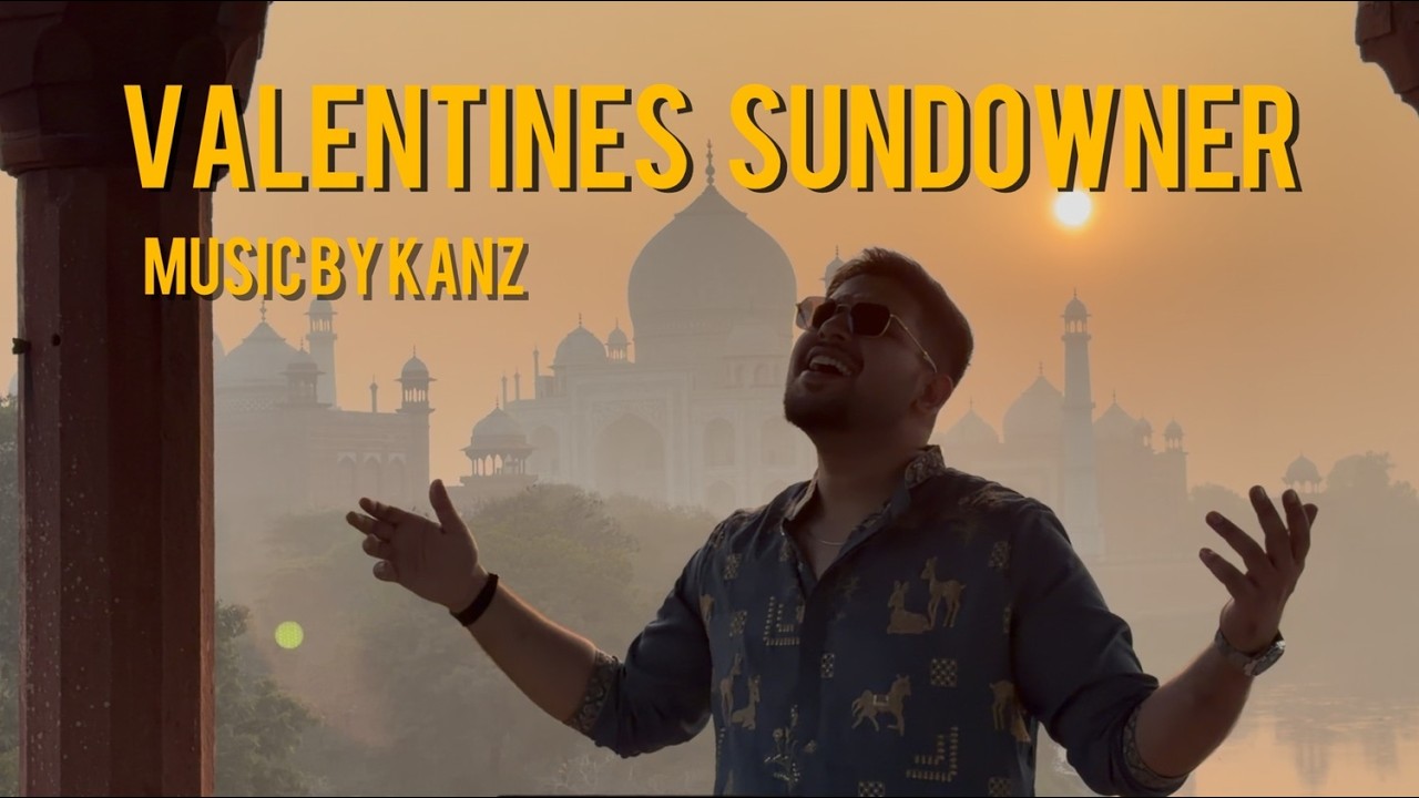 VALENTINE'S SUNDOWNER SPECIAL | MUSIC BY KANZ | ROMANTIC BOLLYWOOOD HOUSE SET