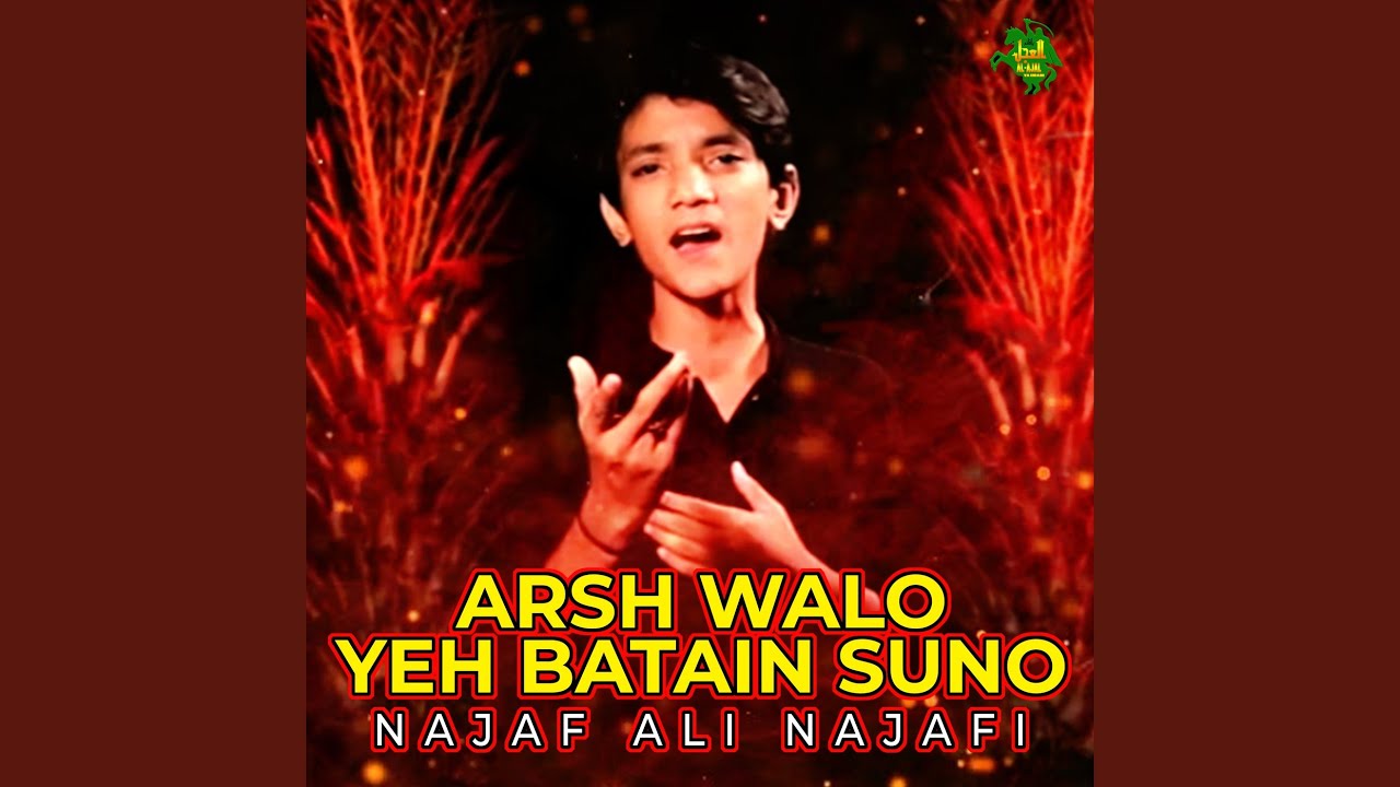 Arsh Walo Yeh Batain Suno