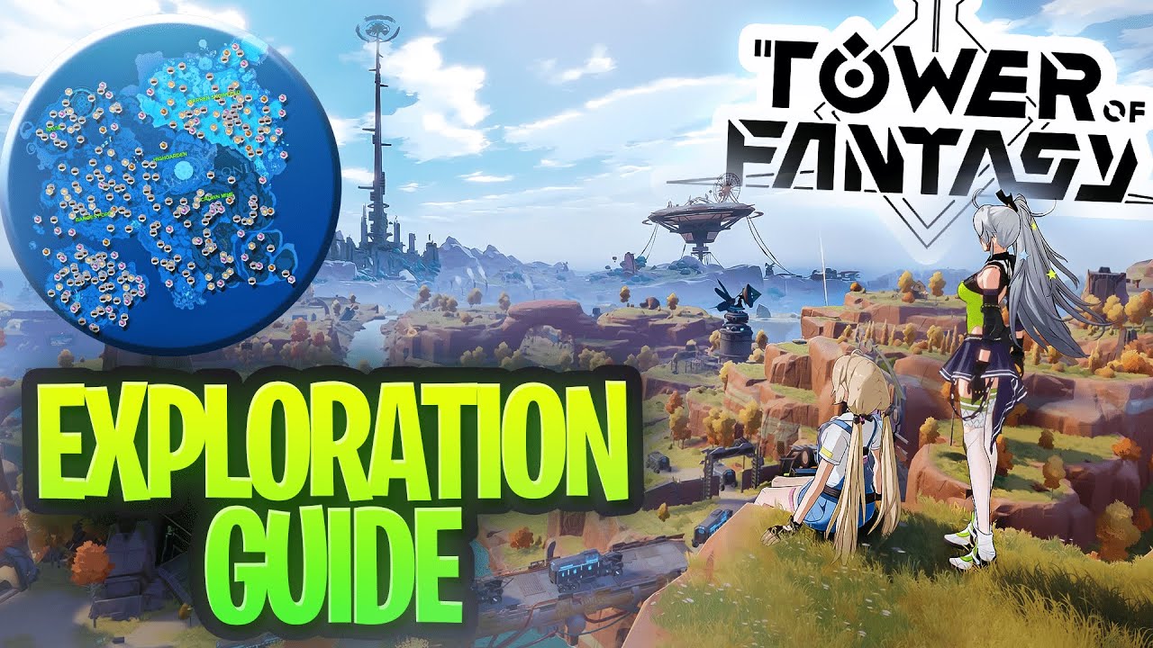Tower of Fantasy: WORLD EXPLORATION GUIDE FOR BEGINNERS!