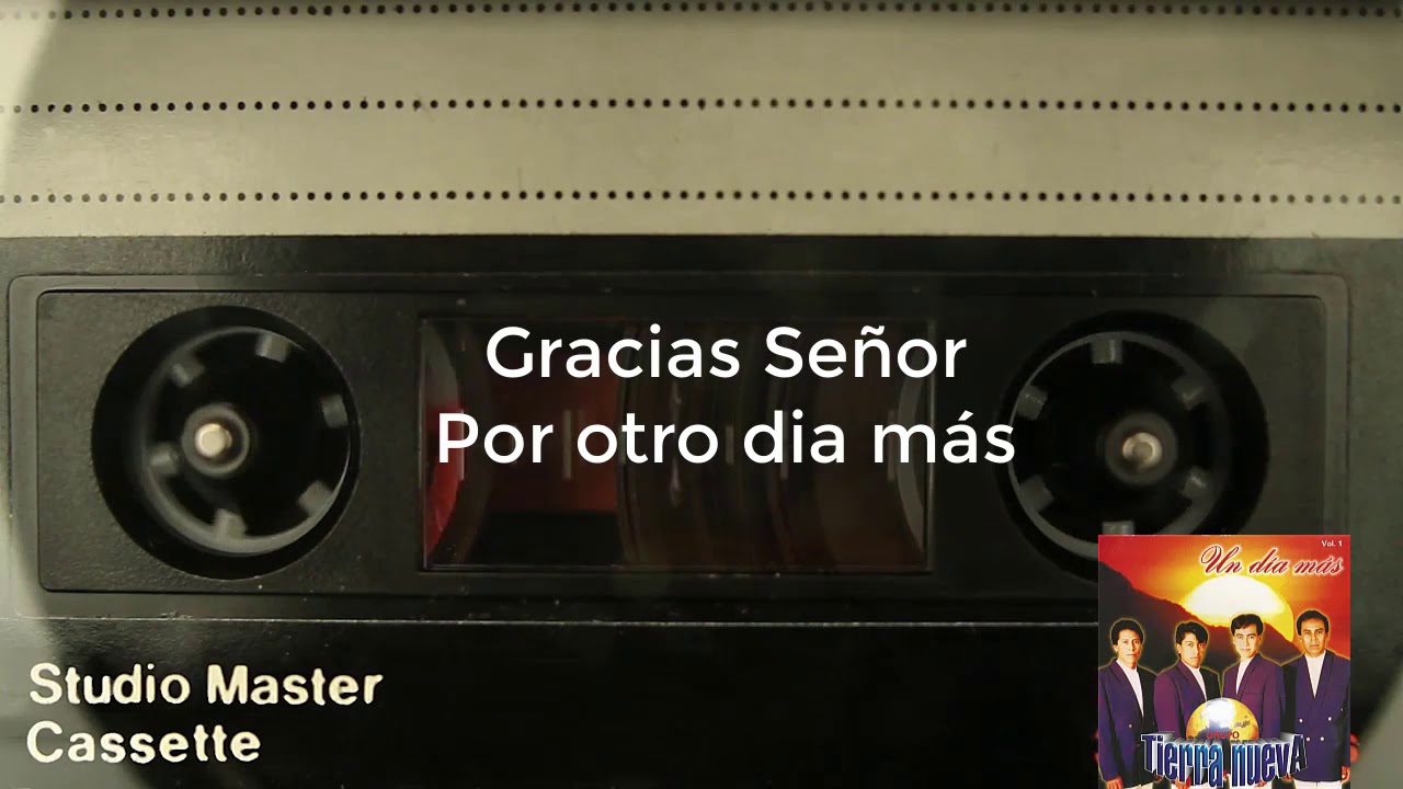UN DIA MAS  GRUPO TIERRA NUEVA