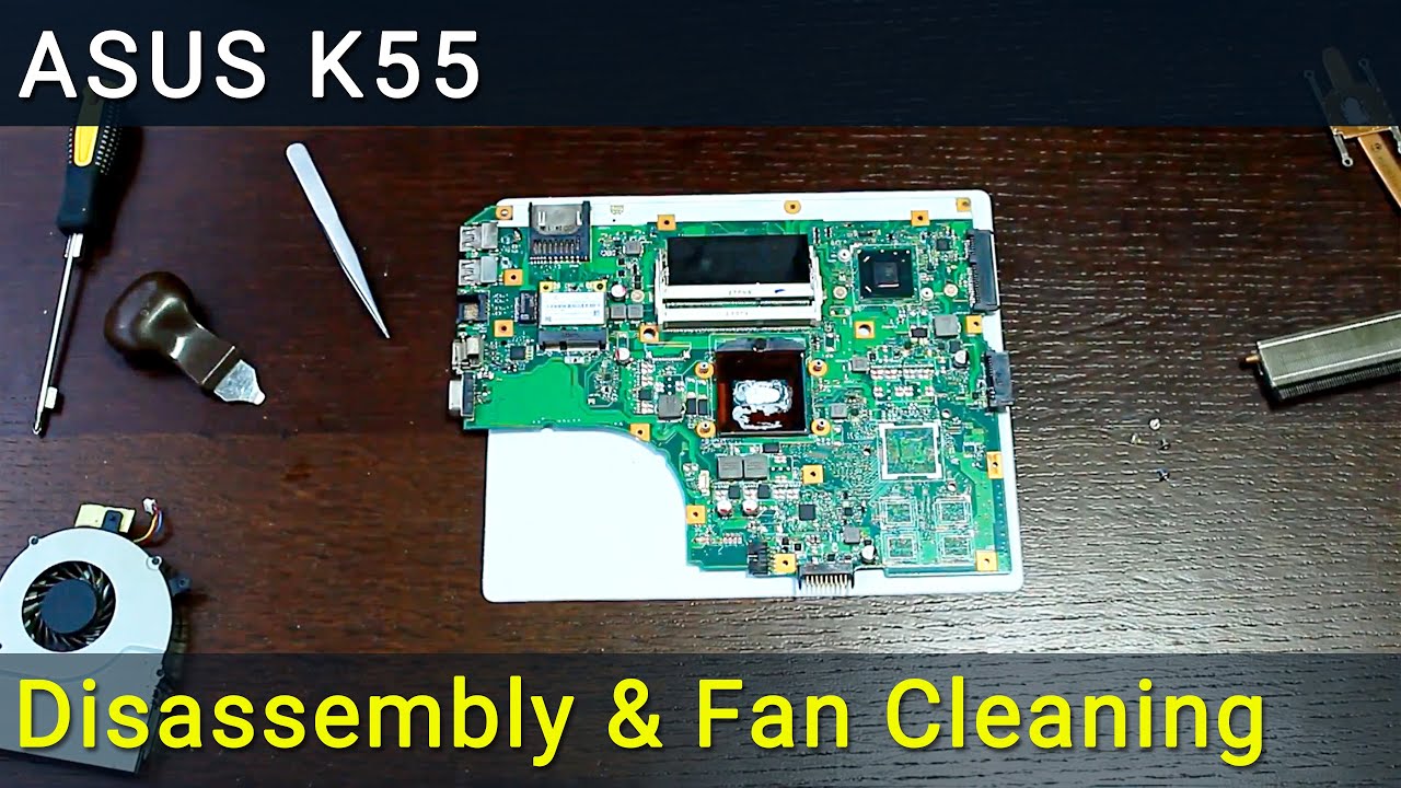 Asus K55, K55V, K55N, K55A, K55D Overheating Fix: Disassembly, Cleaning, Thermal Paste Replacement