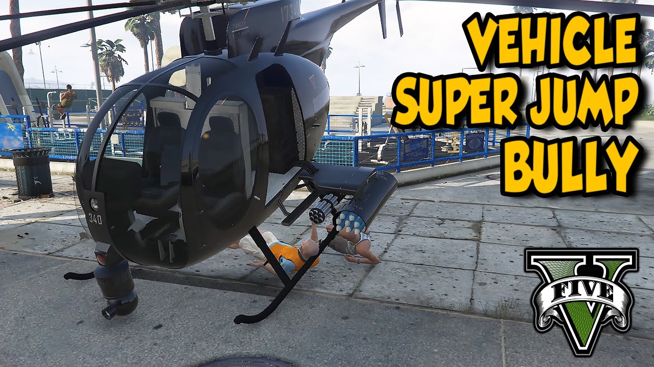 Vehicle Super Jump Bully - GTA V Part 4