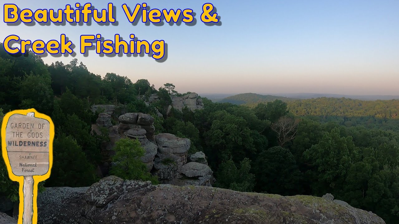 Shawnee National Forest Garden Of The Gods - Giant City State Park - Creek Fishing - Cool Views