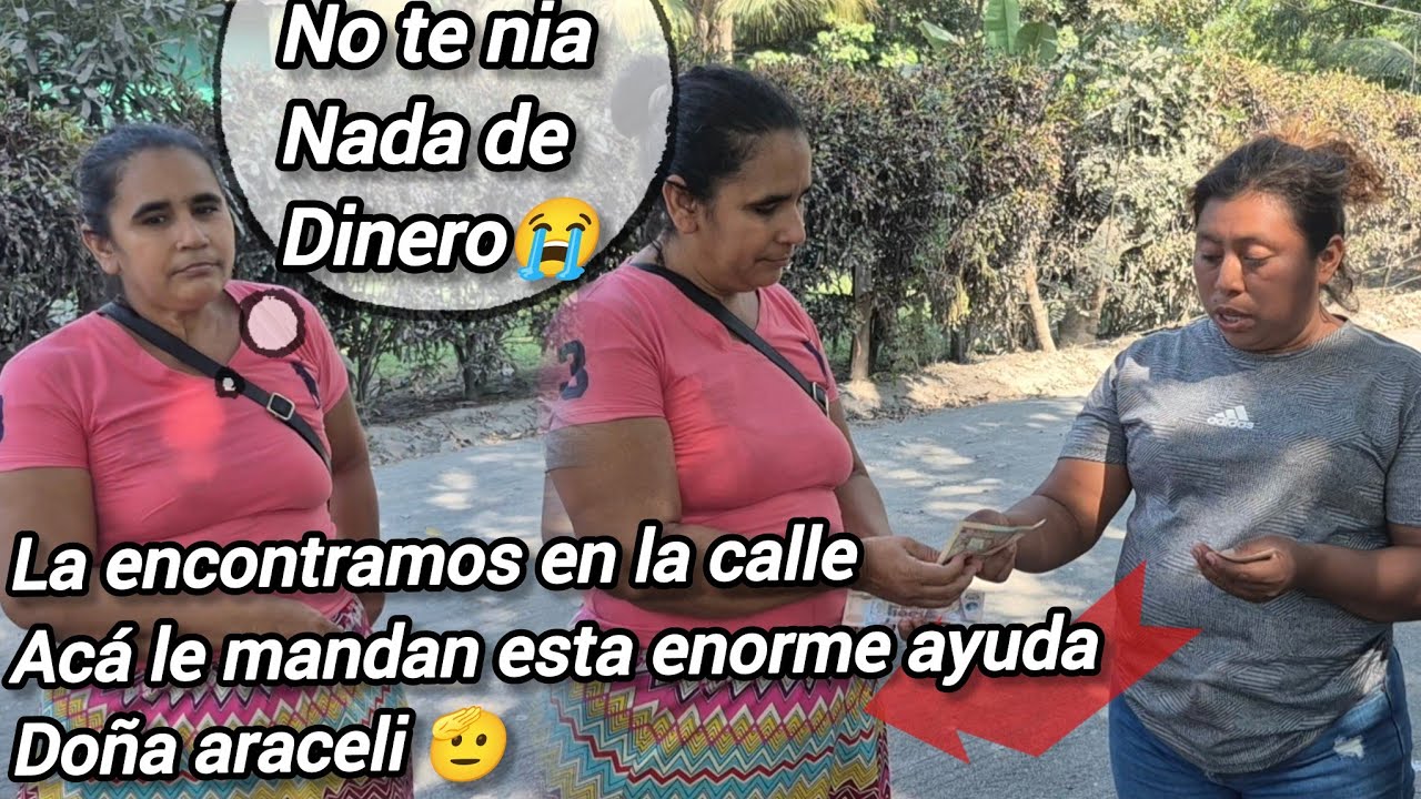 Urgente encontramos a doña araceli en la calle le entregamos tremenda ayuda 😱llora de emoción 