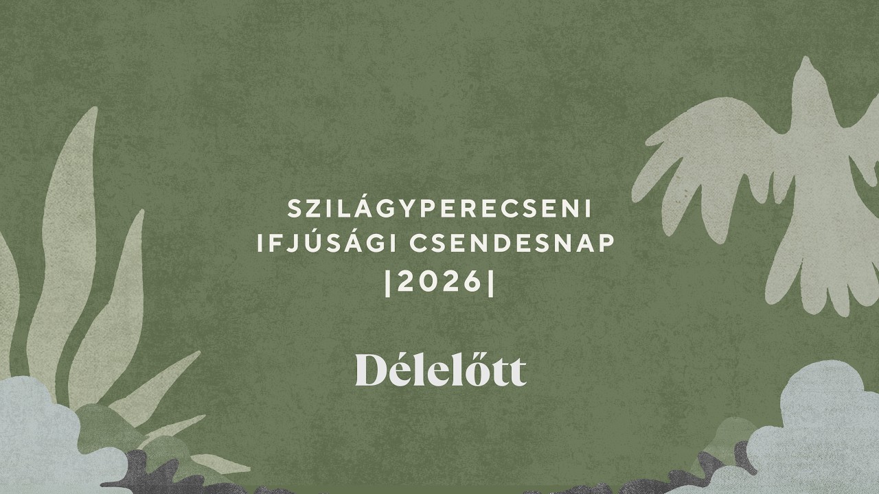 Ifjúsági Csendesnap - Békesség Istentől - Előadás - Mike Pál