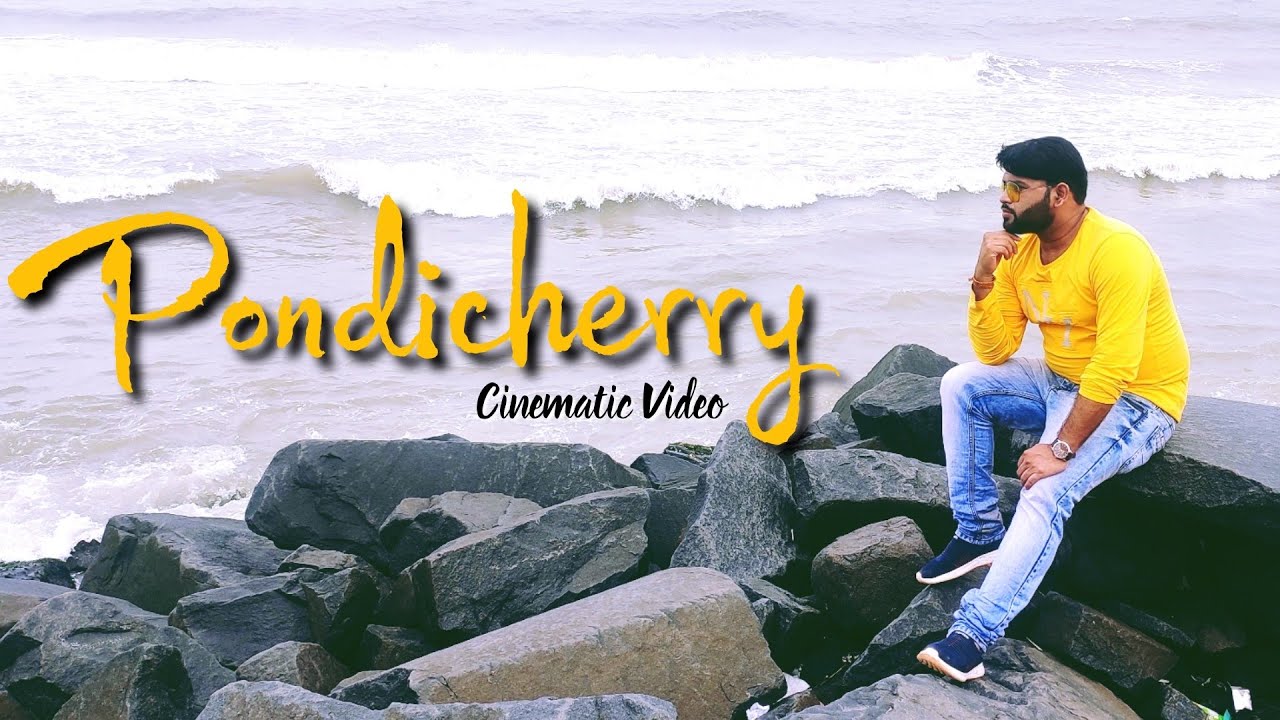 Pondicherry - Cinematic Video | DB Music & Visuals