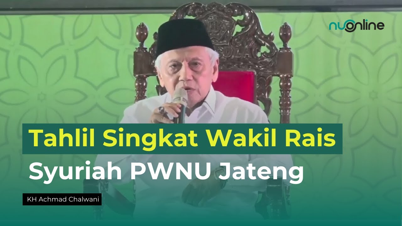 Ekslusif Bacaan Tahlil KH Chalwani Nawawi | Pelantikan PWNU Jateng 2024-2029
