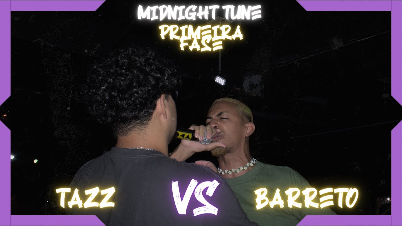 (IMPECÁVEL 🤯)TAZZ X BARRETO | 1º FASE | MIIDNIGHT TUNE 2 | 154° Batalha dos Estudantes | SP
