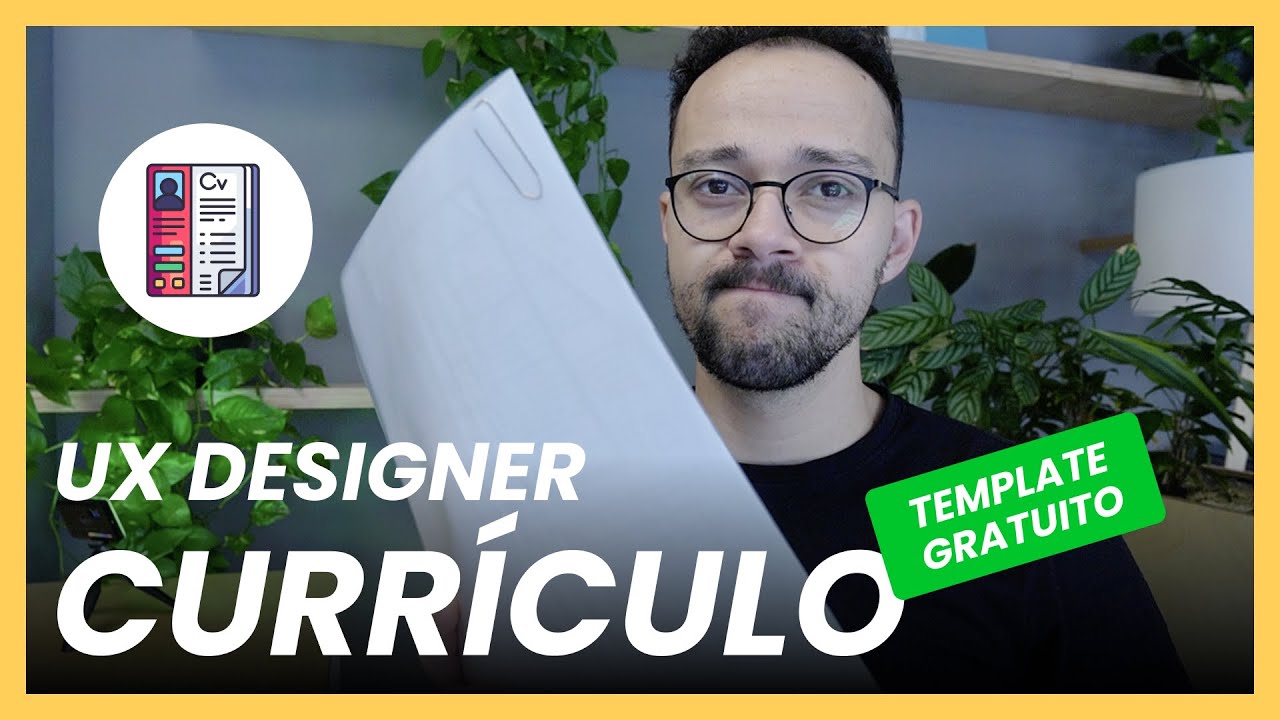Como fazer um currículo de UX Designer