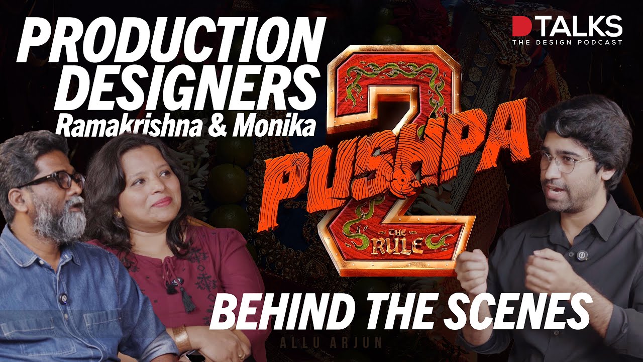 Pushpa 2 (Production Design) | Ramakrishna & Monika | D Talks The Design Podcast | Mythri #pushpa2