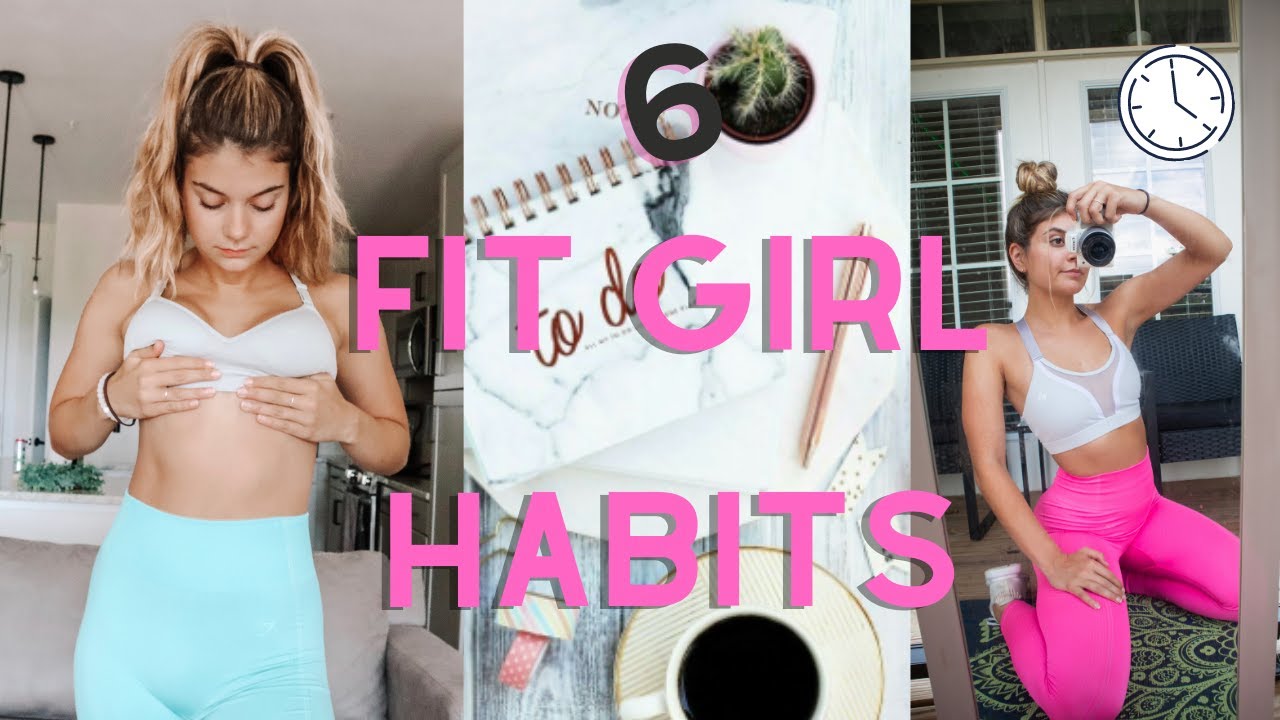 6 FIT GIRL HABITS YOU SHOULD BE DOING| GIRL BOSS