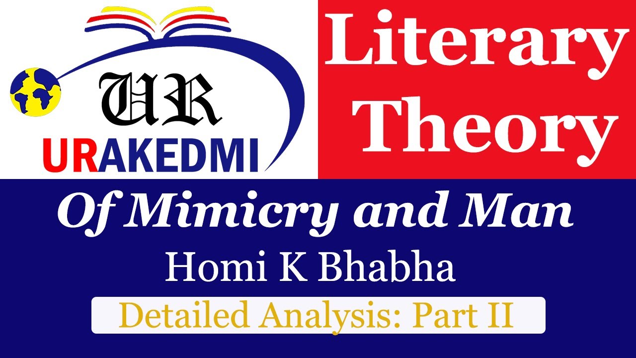 Of Mimicry and Man: The Ambivalence in Colonial Discourse: Analysis Part II |The Location of Culture