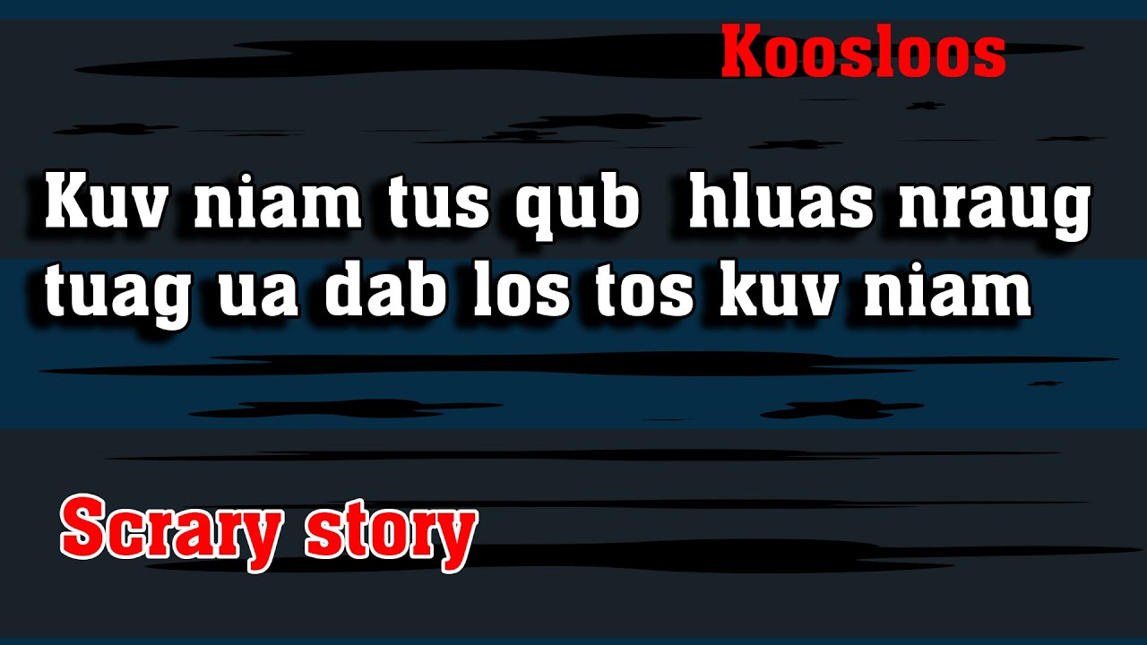 Kuv niam tus qubhluas nraug tuag ua dab los tos kuv niam 9/2/2022