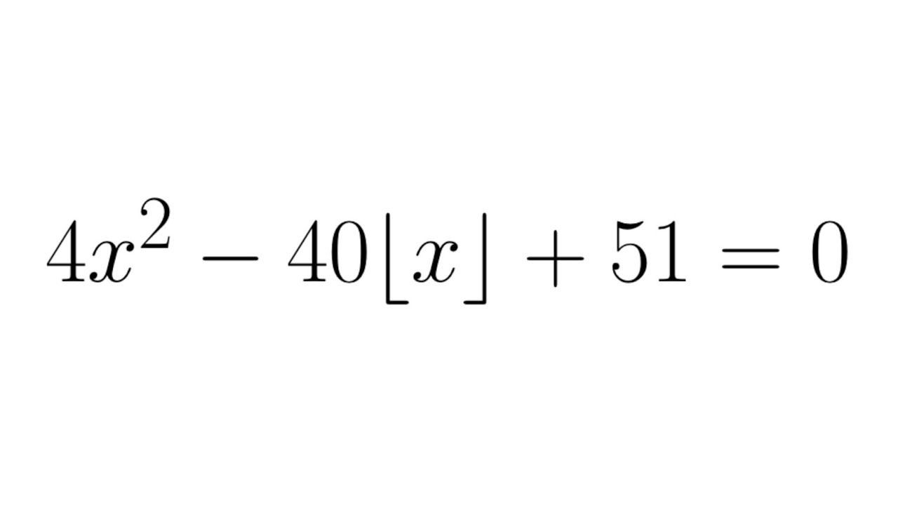 A Quadratic Equation With the Floor Function | Canadian National Mathematical Olympiad 1999