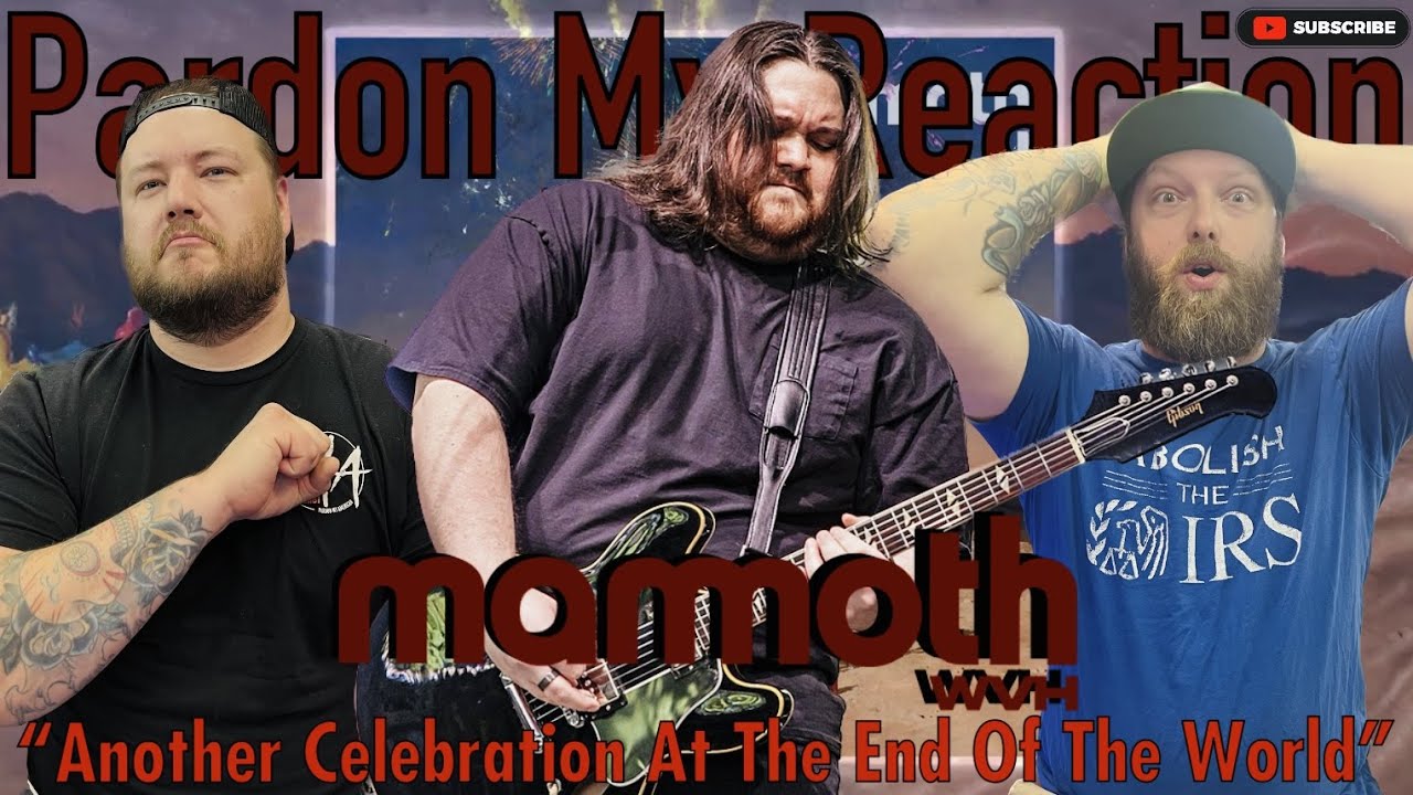 im So AMPED! - MAMMOTH WVH: Another Celebration At The End Of The World | REACTION