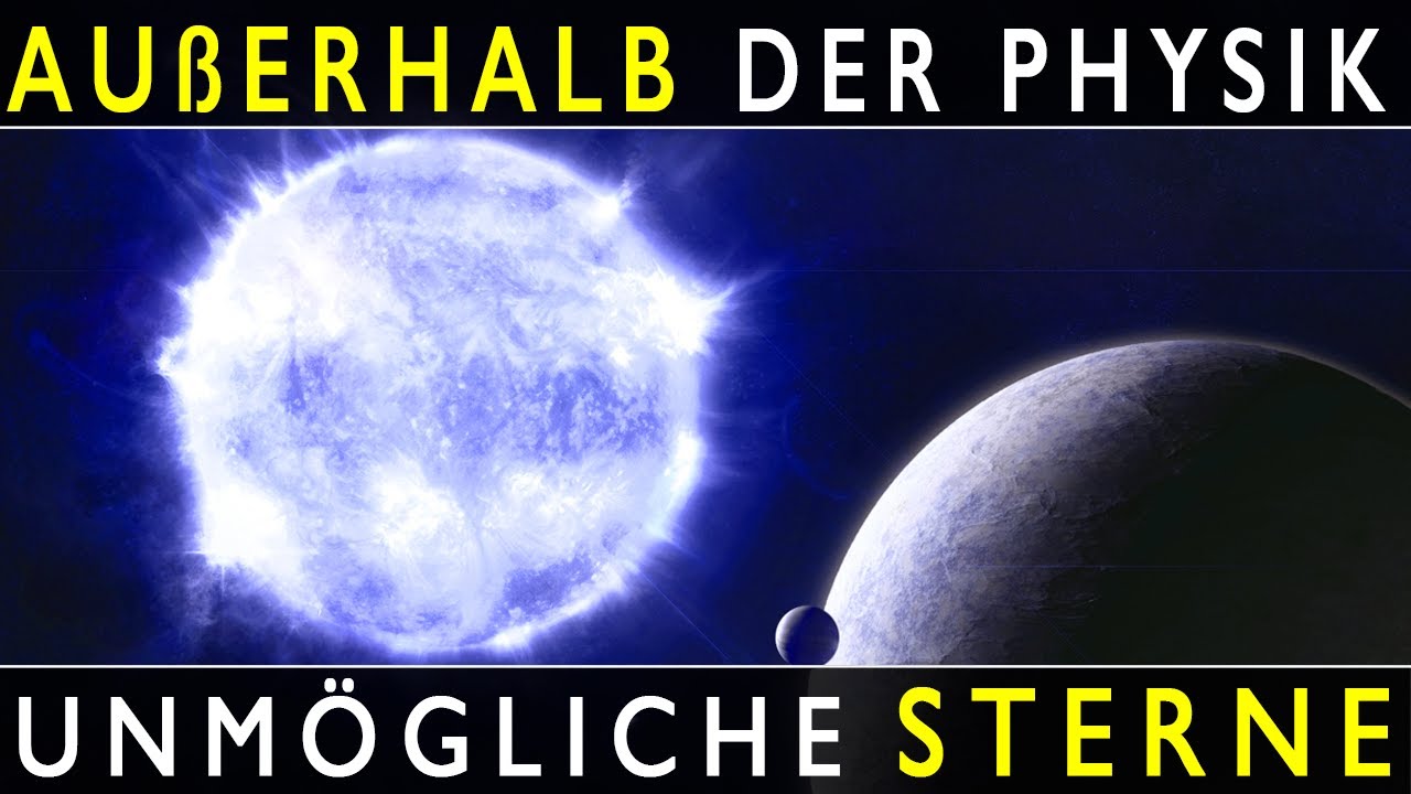 Sterne, die es NICHT geben sollte - und die DOCH existieren! (Doku Deutsch 2024)