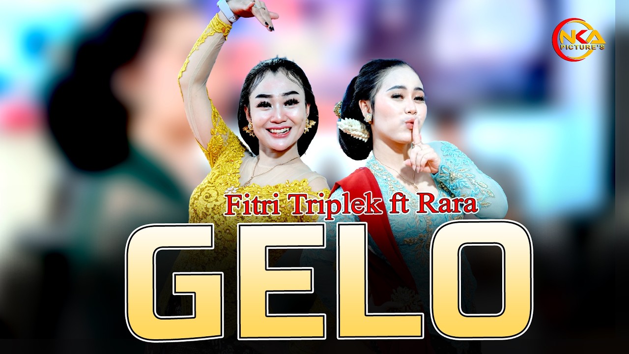 GELO – RARA feat FITRI TRIPLEK | Campursari Koplo Jawa Terbaru | Sinar Nada