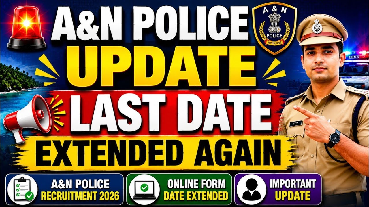A&N Police Recruitment 2026 Last Date Extended Again | Big Update