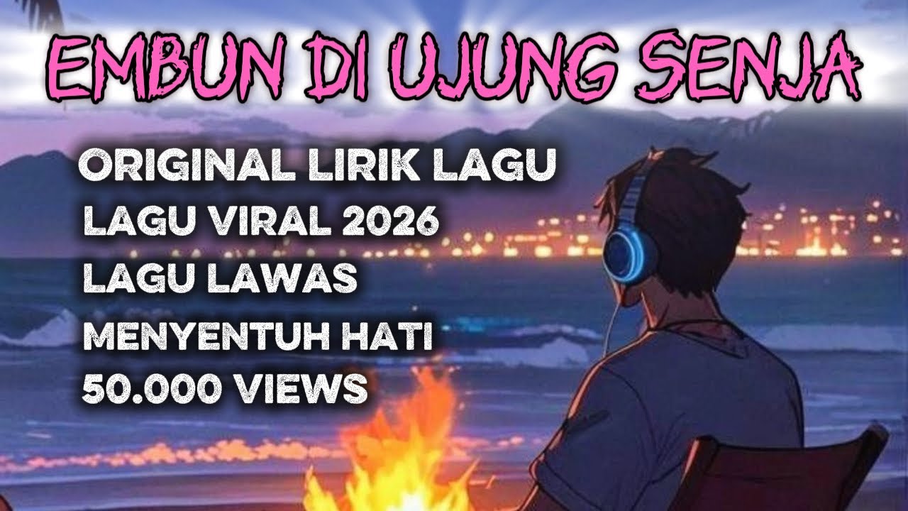 Embun Di Ujung Senja | Original Full Lirik Lagu Lawas