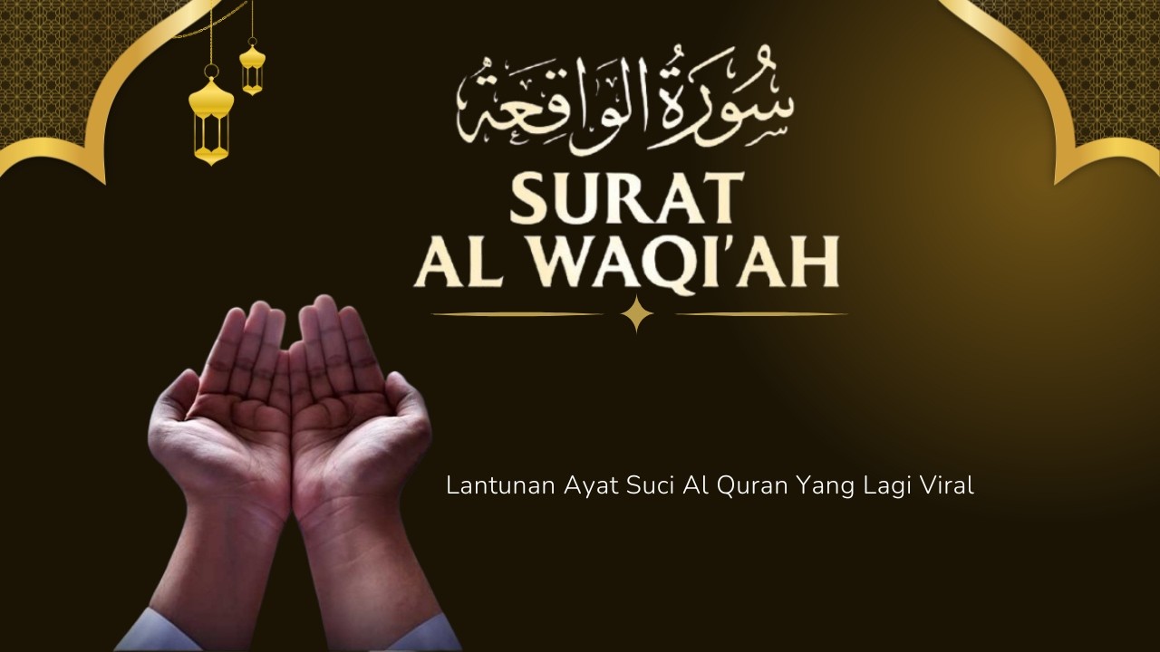 Al Waqiah merdu | lantunan Surat Al waqiah yang lagi viral