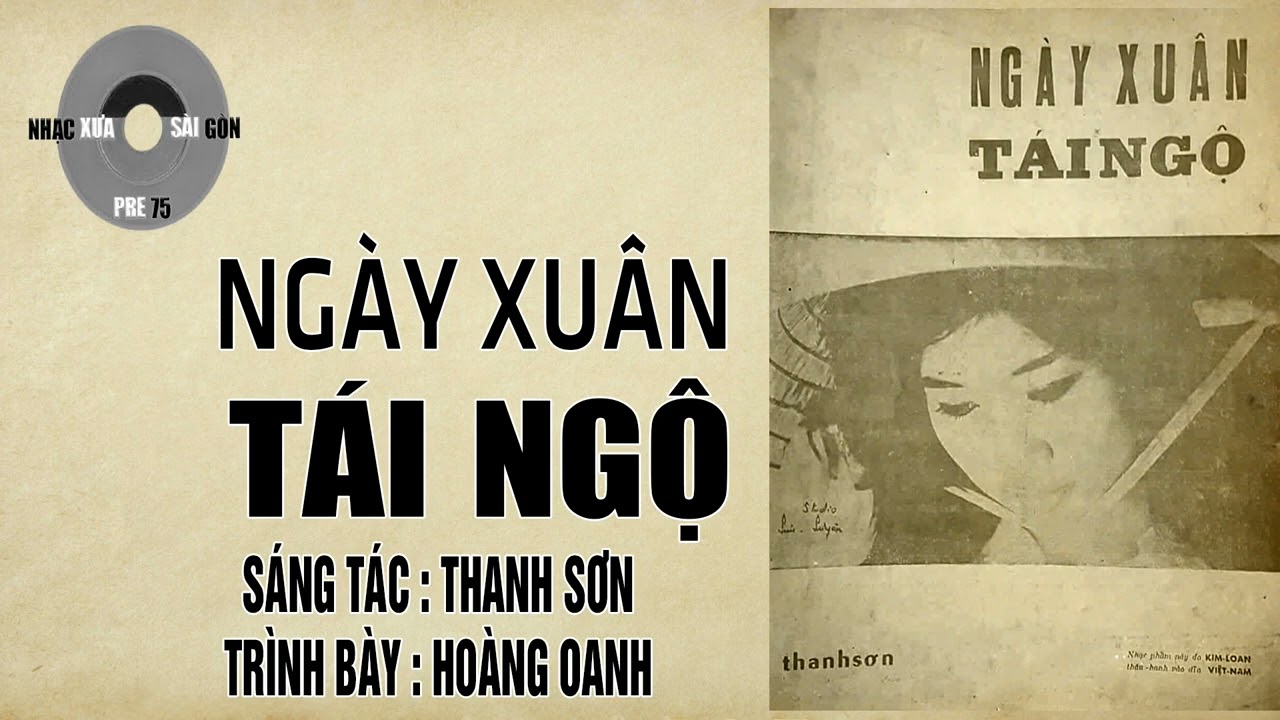 NGÀY XUÂN TÁI NGỘ | Thanh Sơn | Hoàng Oanh