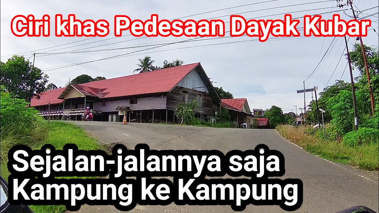 Dari Kampung ke Kampung sejalan jalannya saja motor vlog pedesaan Kutai Barat 