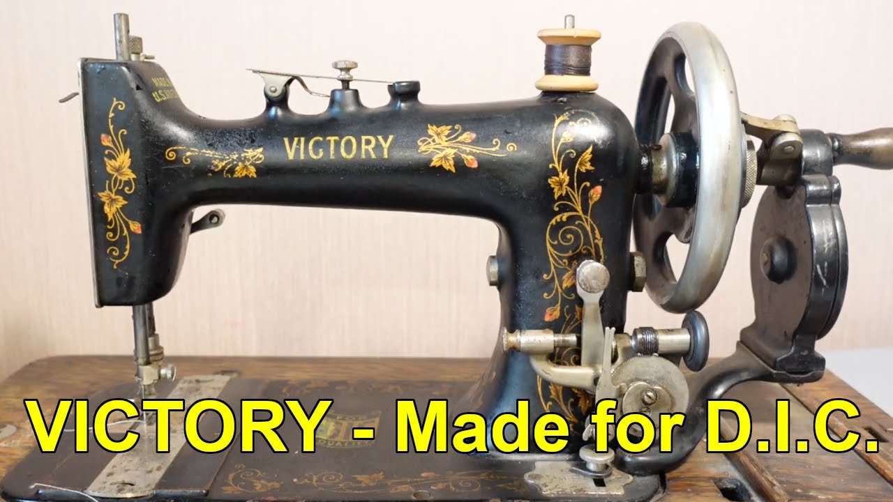Antique Victory Sewing Machine | Made for D.I.C. Department Stores (NZ) | Assessment and Service