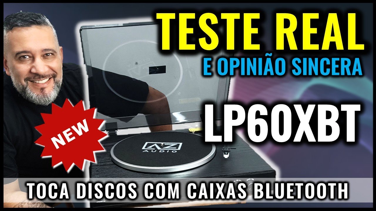 Testamos o novo Toca-Discos AZ LP60XBT da AZ Audio - Review e Opinião SINCERA
