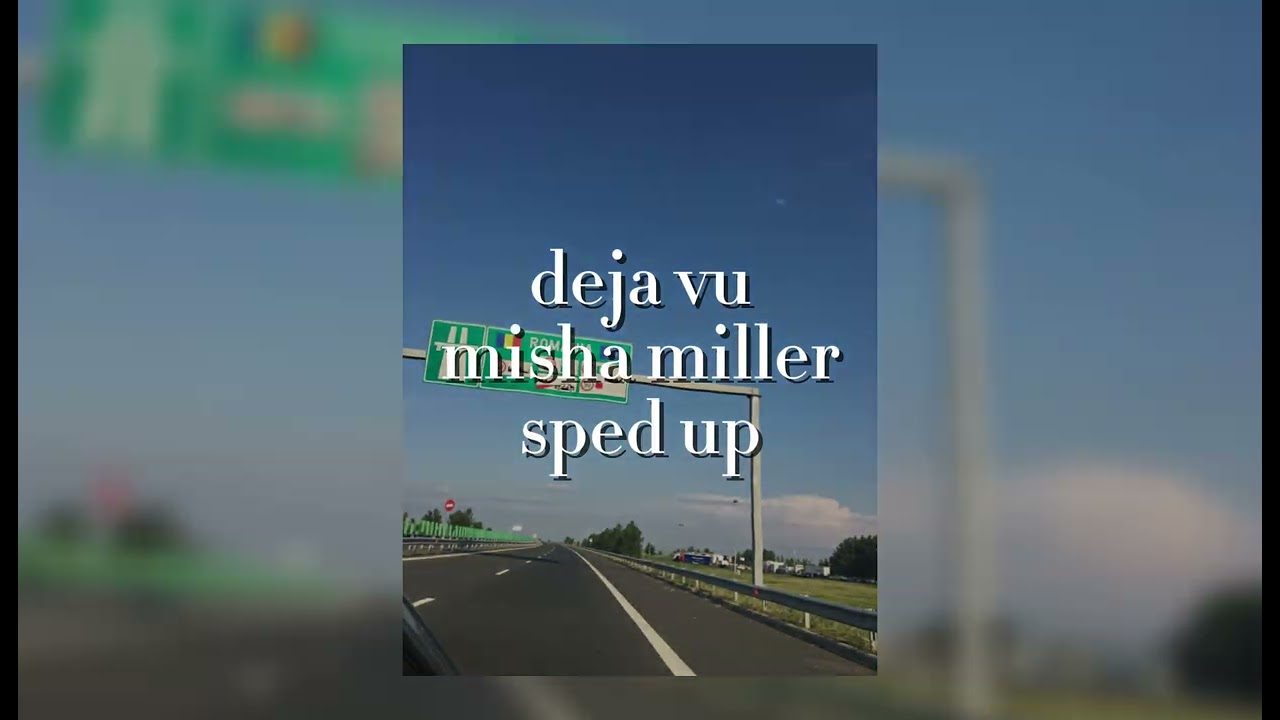 deja vu - misha miller - nightcore (sped up)