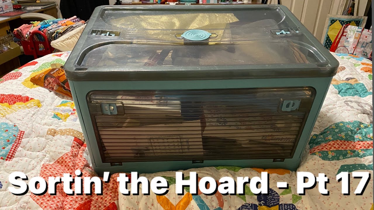Sortin’ the Quilty Hoard - What to keep? What to give? Pt 17