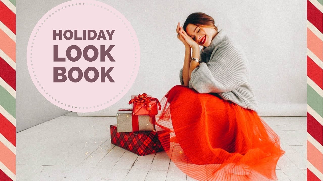 Holiday Lookbook 2017 | Party Outfit ideas