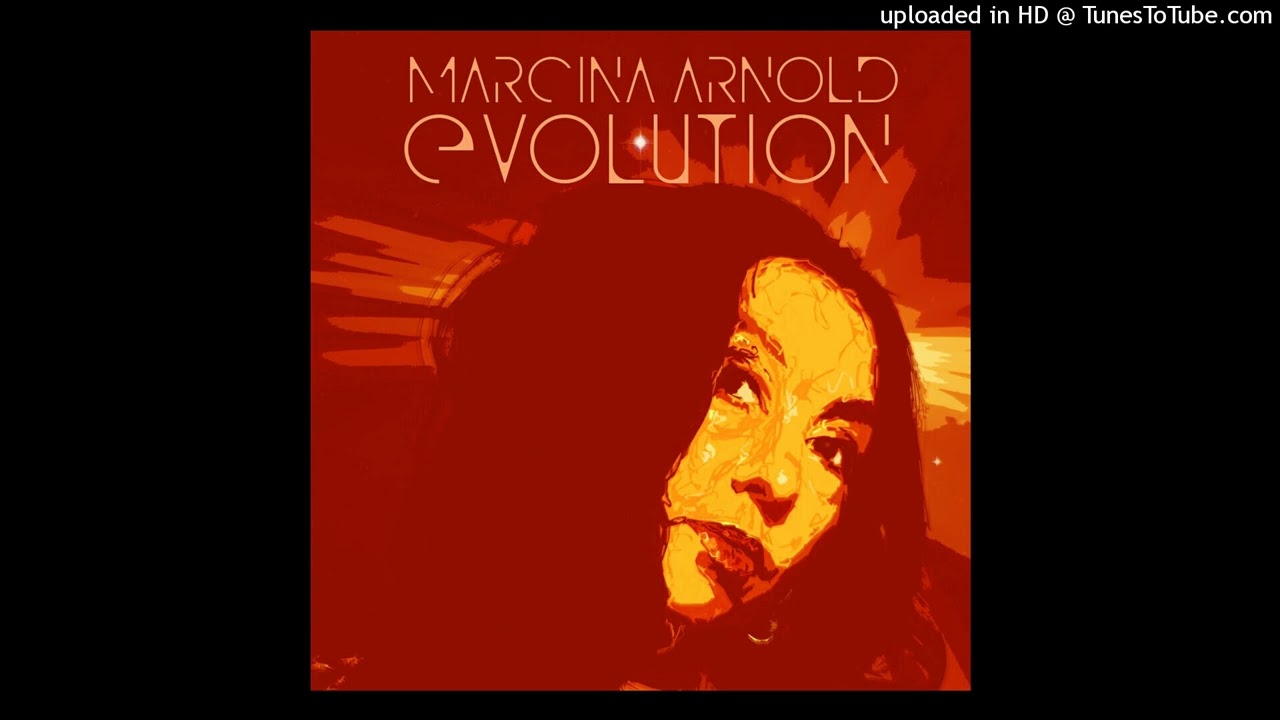 Marcina Arnold - Evolution
