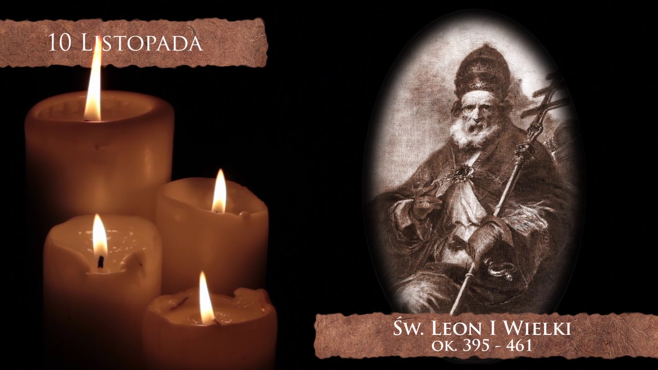 Skarby Kościoła 10 listopada | św. Leon Wielki