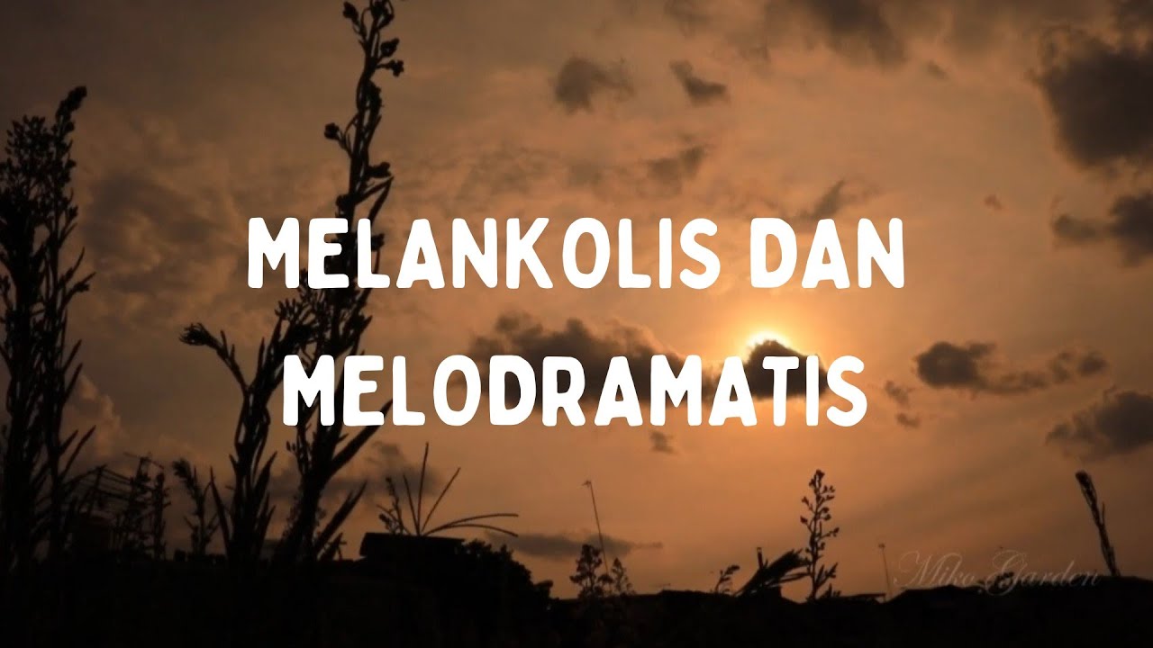 Puisi aryanti : Melankolis dan Melodramatis