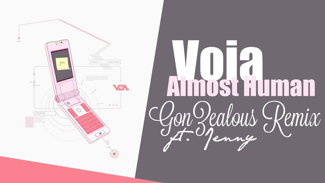 » Almost Human • GonZealous Remix ft. Jenny «