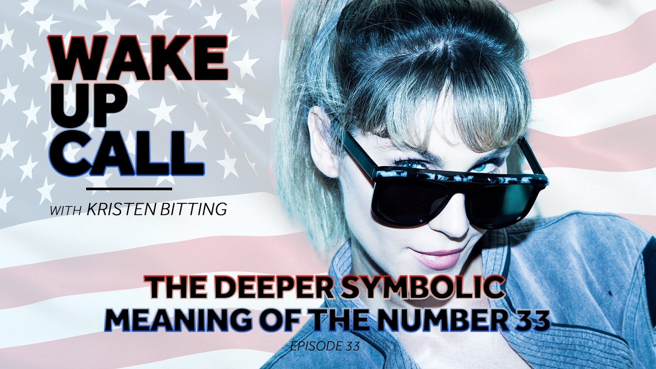 WAKE UP CALL Ep. 33: The Deeper Symbolic Meaning of the Number 33