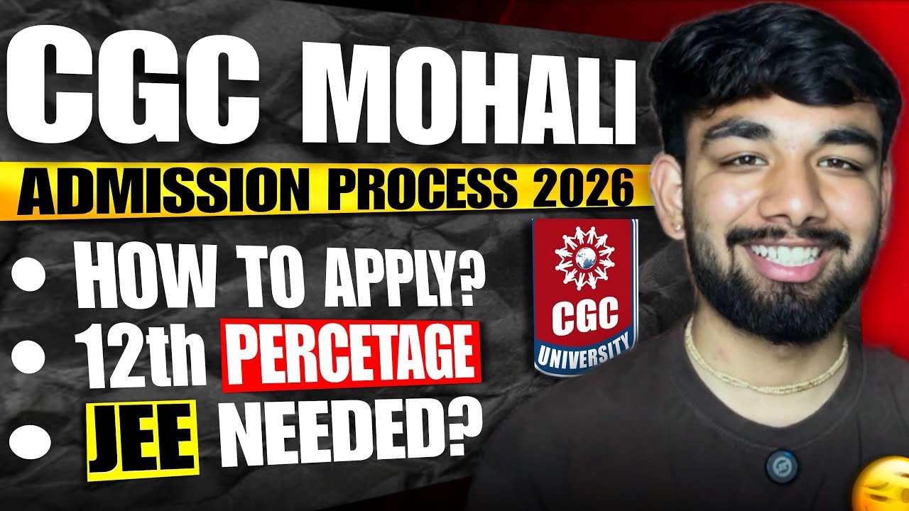 How to get Admissions in CGC University Mohali Complete Process Explained 2026