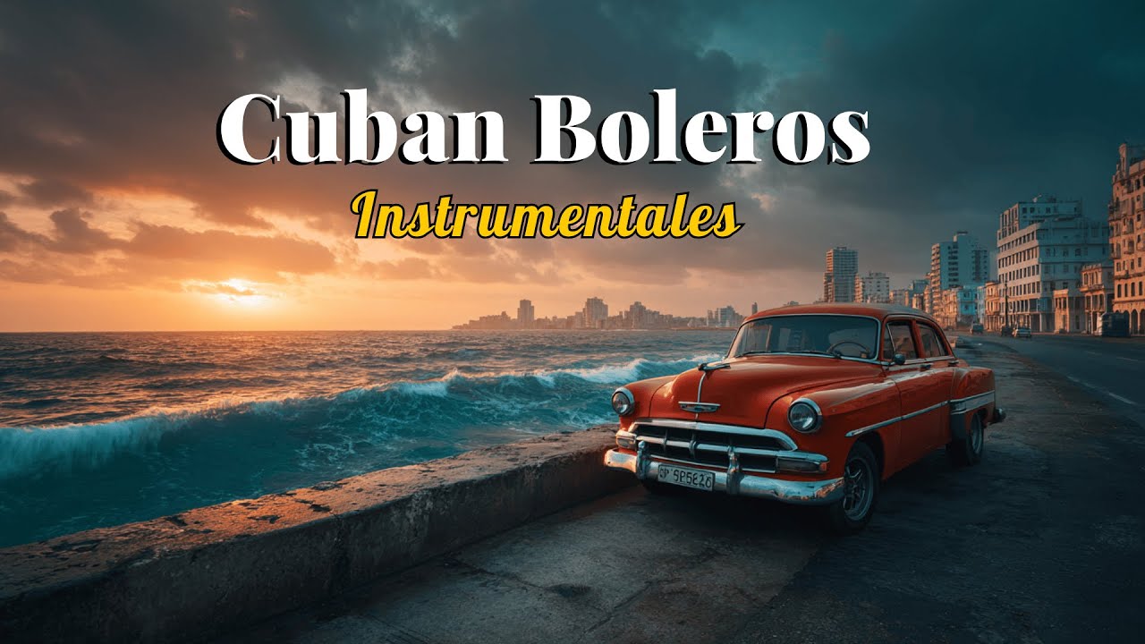 [Boleros Instrumentales 45] 🎸 Retro Cuban Boleros