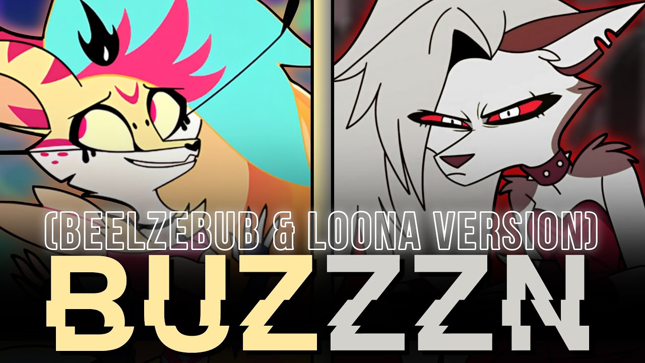 BUZZZN (Beelzebub & Loona Version) (From Helluva Boss)【Covered By AI】|| MASHUP PARODY