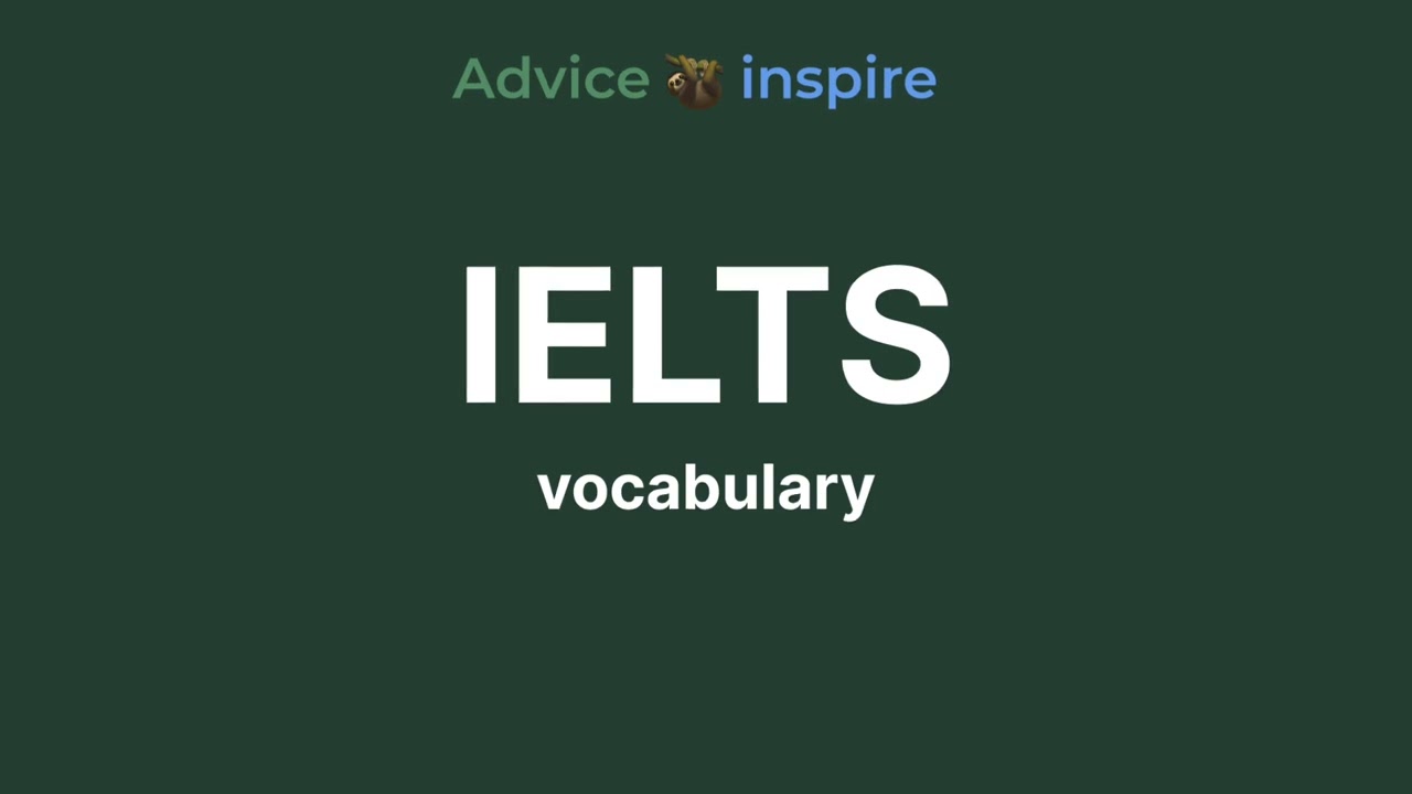 Vocabulary for IELTS - 10 c