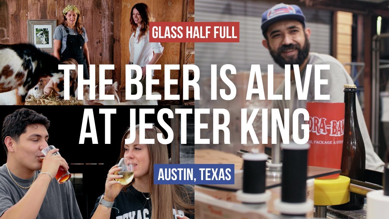 The Beer is Alive at Jester King | Glass Half Full
