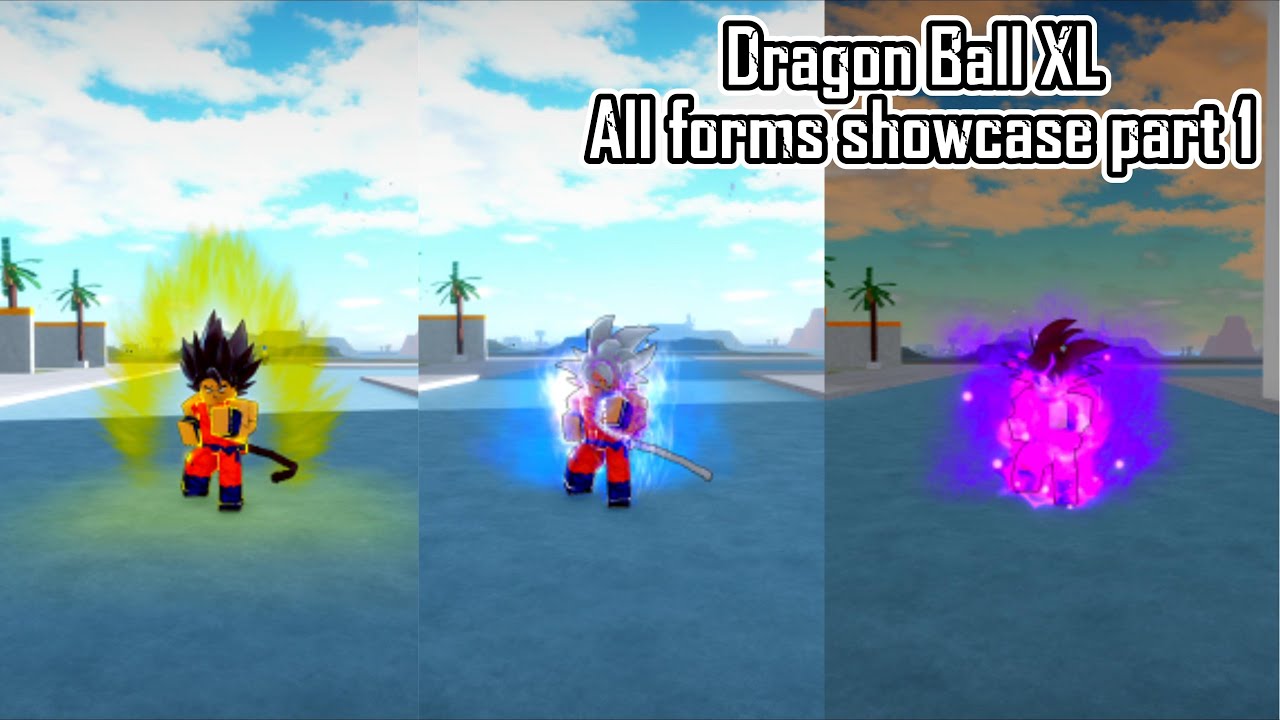 Dragon Ball XL All forms part 1 in (ROBLOX) 4K - 60 FPS