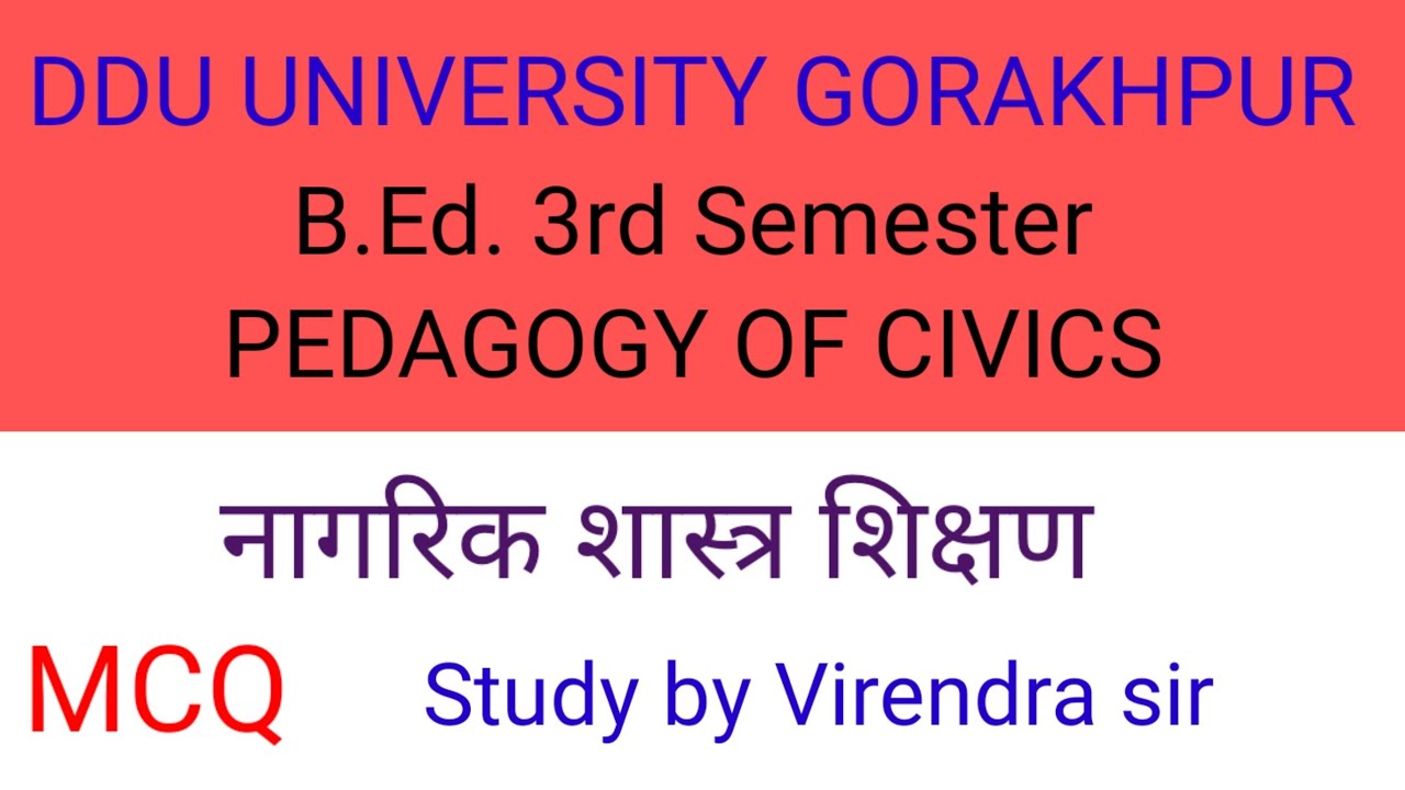 DDU ।। UNIVERSITY # GORAKHPUR B.Ed. 3rd Semester ।। CIVICS PEDAGOGY MCQ ।।