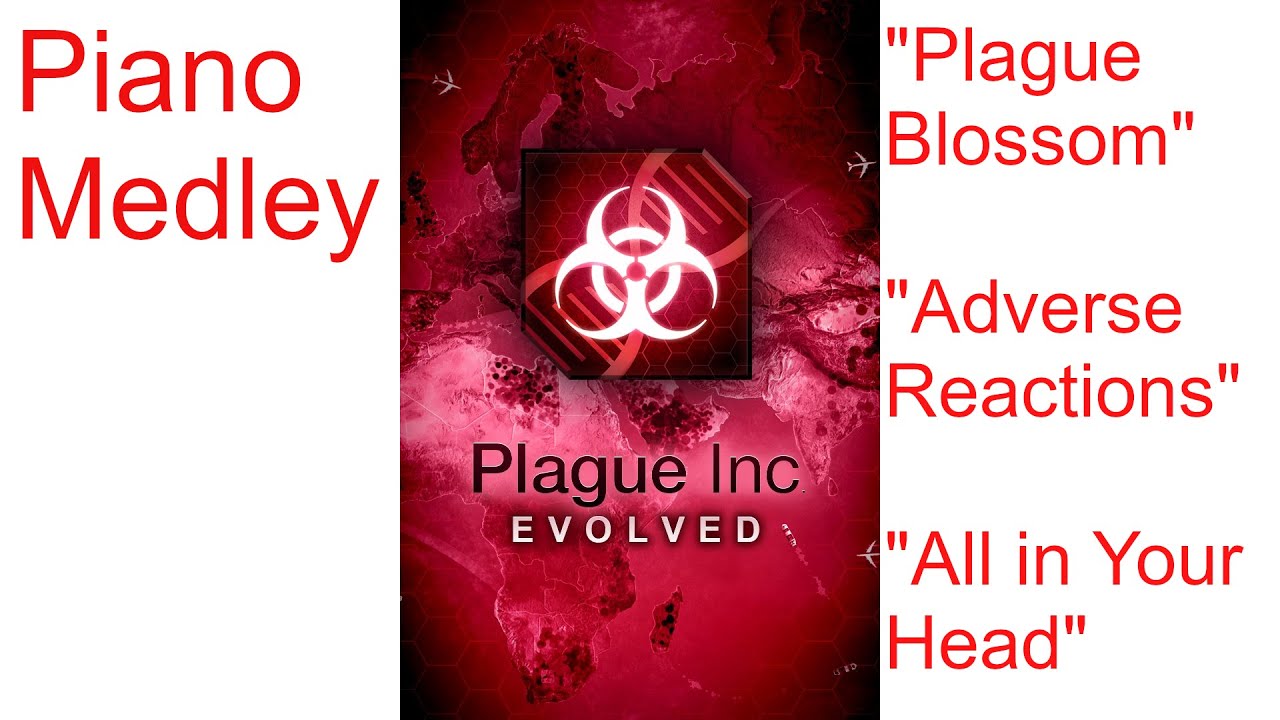 Plague Inc: Evolved Piano Medley