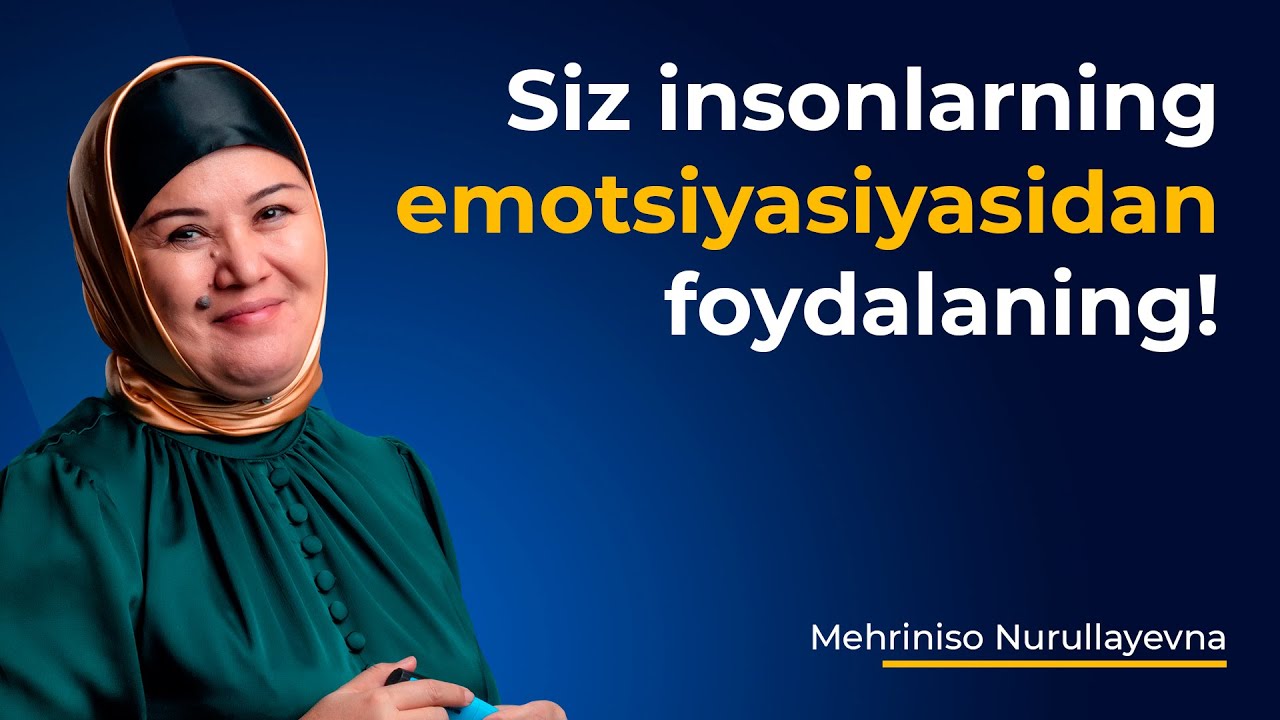 Siz insonlarning emotsiyasiyasidan foydalaning!