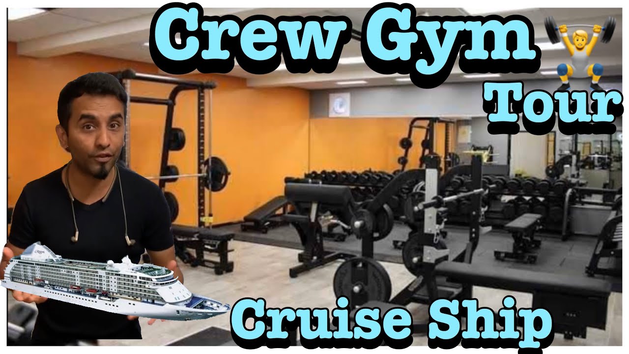Full tour Crew Gym on Cruise ship