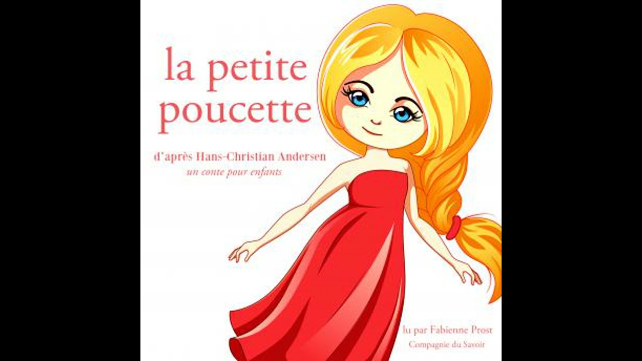 La petite poucette de Hans-Christian Andersen - Hans Christian Andersen