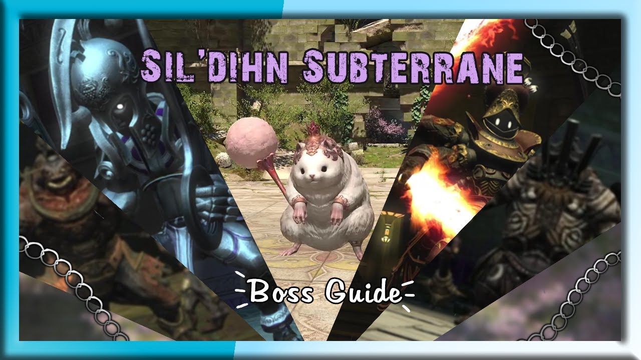 Sil'dihn Subterrane Boss Guide