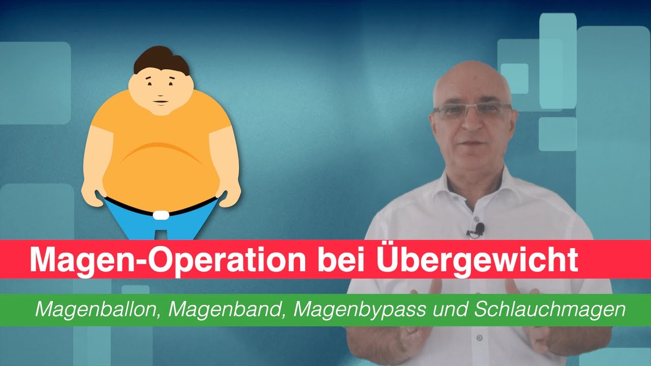 Magen-Operationen bei &Uuml;bergewicht - Magenband, Schlauchmagen und Magenbypass und Magenballon
