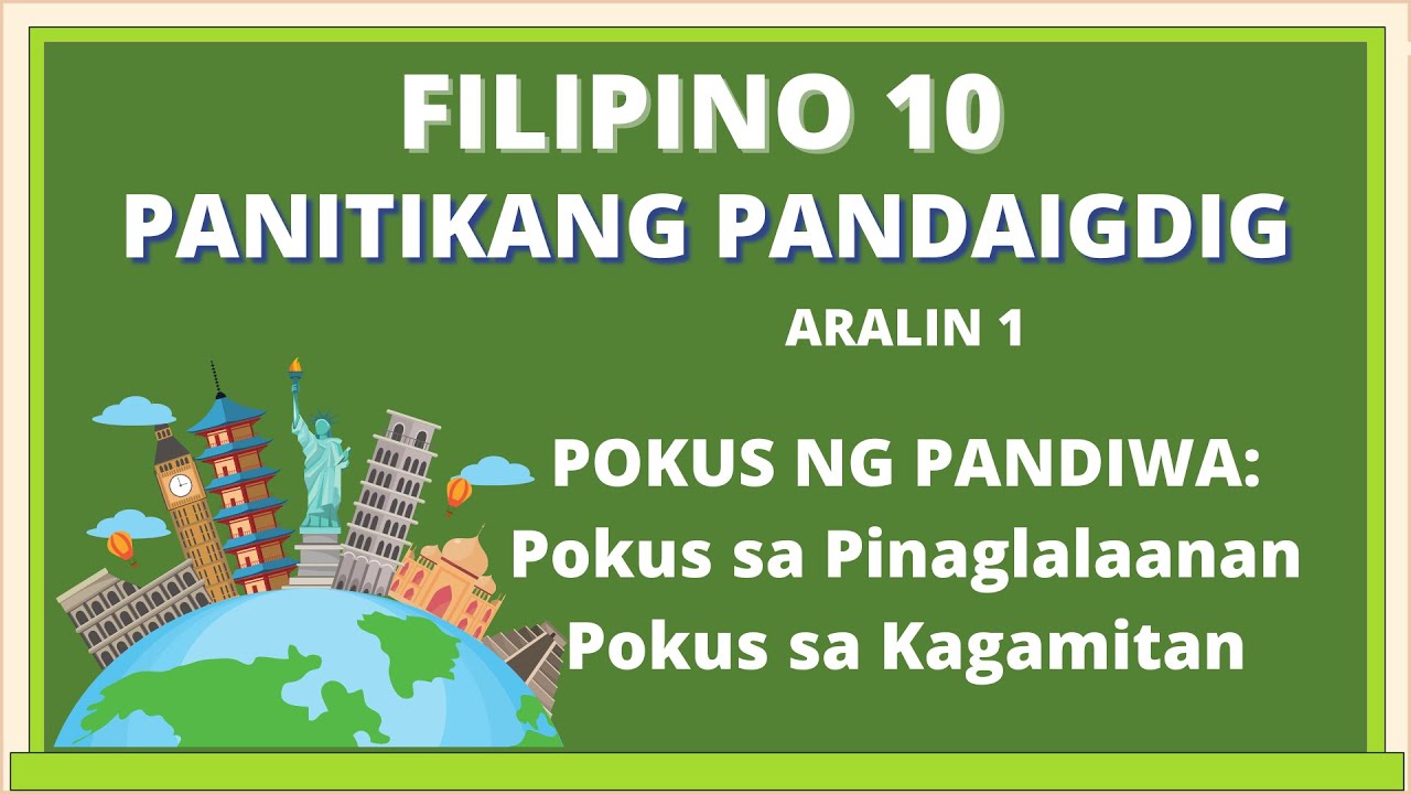 FILIPINO 10 POKUS NG PANDIWA: Pinaglalaanan at Kagamitan
